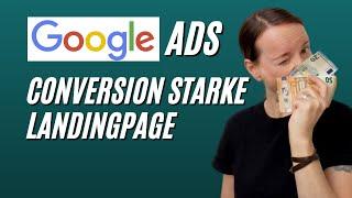 Landingpage optimieren - So sieht eine Conversion starke Landingpages für Google Ads aus!