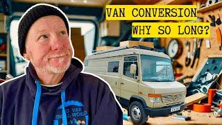 WHY My Mercedes Vario Camper Van Conversion Is Taking FOREVER