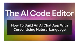 How To Build An AI Chat App With Cursor Using Natural Language