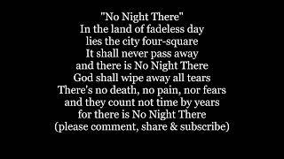 NO NIGHT THERE In the land of fadeless day Hymn Lyrics Words text trending sing along song music