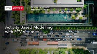 Webinar: Activity Based Modelling with PTV Visum