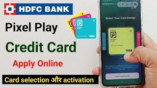 Hdfc Pixel play credit card card selection and activate कैसे करें | Hdfc pixel credit card