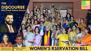 The Discourse: Women's Reservation Bill - How to make it Effective? | What impact will it have?