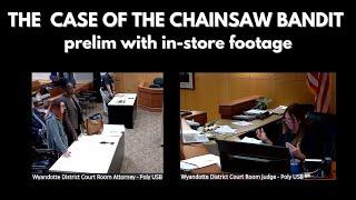 Chainsaw Heist shown in Court to Judge DiSanto (theft footage at prelim)