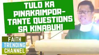 PAMINAWA SI PADER: TULO KA PINAKAIMPORTANTE QUESTIONS SA KINABUHI  (30TH SUNDAY, CYCLE B)