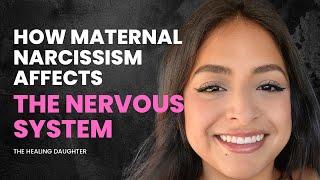 How Maternal Narcissism Impacts the Nervous System