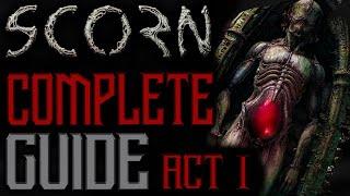 Scorn Walkthrough - Act 1 - Complete Guide