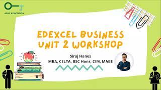 Edexcel Business Unit 2 - Syllabus Refresher Workshop