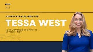 #183 Toxic Coworkers and What To Do About Them feat. Tessa West