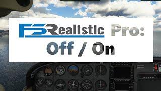 MSFS 2020 - FSRealistic Pro - Switched OFF/ON - Comparison