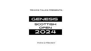 2024 Genesis Scottish Open - Picks and Preview