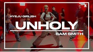 [Sam Smith, Kim Petras - Unholy]청주 춤학원|청주더블엑스댄스학원|청주 걸리쉬 클래스|Girlish CLASS|HYEJU CHOREO|