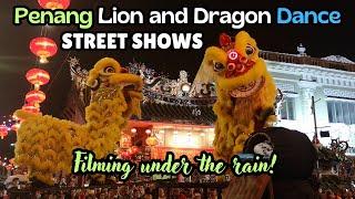 Penang Lion and Dragon Dance Show under the rain | A Dazzling Tradition that Captivates All!