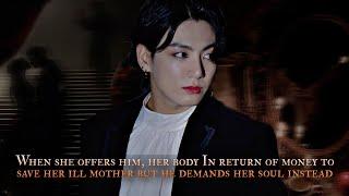 When she offers him, her body In return of money to save her ill mother but he demands  - oneshot