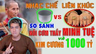 LK NHẠC CHẾ - NỒI CƠM ĐIỆN THẦY MINH TUỆ ĐỐI ĐẦU VỚI CHIẾC NHẪN 1000 TỶ NGUYỄN PHƯƠNG HẰNG - LEE HT