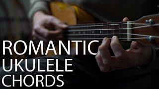 The Most Romantic Ukulele Chord Progression (and how to play it) | Romantic Vibe |