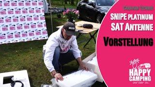 Unboxing und Vorstellung SNIPE Platinum automatische SAT Anlage | Happy Camping