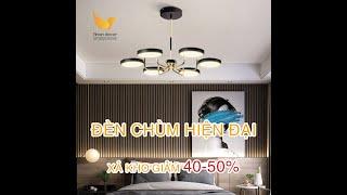 ĐIỂM MẶT CÁC MẪU ĐÈN CHÙM HIỆN ĐẠI ĐỘC ĐÁO MÀ GIÁ LẠI RẺ