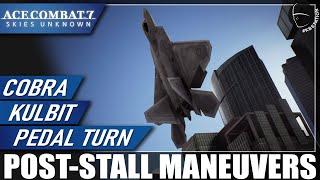 Ace Combat 7 | Tutorial | Post-Stall Maneuvers | Cobra | Kulbit | Pedal Turn