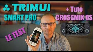 TRIMUI Smart Pro test + tuto CrossMix OS