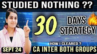 30 Days Strategy For CA Inter From Zero  How I Cleared | CA Inter September 2024  |CA Learners