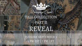 Decoupage Queen Fall 2024 Reveal PART II!!