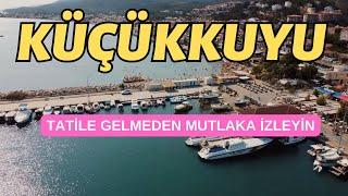 Küçükkuyu nasıl bir yer? | Tatile gelmeden mutlaka izleyin..