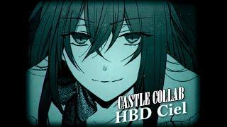 castle | collab w/ TiVoglioBeneOneeChan [hbd ciel ]