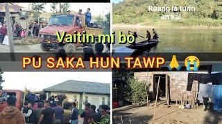 Vaitin mibo, pu Saka hun tawp.A thian pa erawh hmuh a la ni lo ani