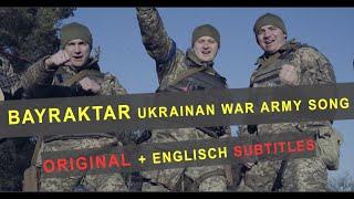 Bayraktar -  Ukrainan War Army Song