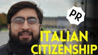 How to get Italian PR and Citizenship ?