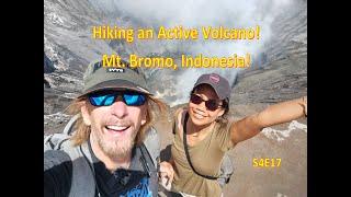 Mount Bromo Hiking an Active Volcano !  S4E17