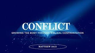 Conflict // Growing the Body Through Biblical Confrontation