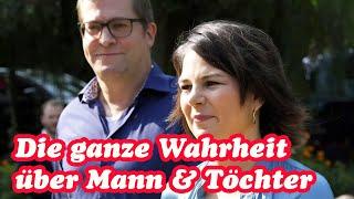 Annalena Baerbock Die ganze Wahrheit über Mann & Töchter