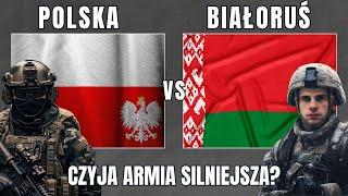 POLSKA vs BIAŁORUŚ - Porównanie potencjału militarnego państw 2024. Jak SILNE są obie armie? 