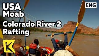 【K】USA Travel-Moab[미국 여행-모아브]콜로라도 강 래프팅/Colorado River 2 Rafting/Water leisrue