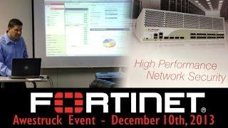 Fortinet "Awestruck" Event: High Performance Network Security