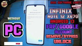 Infinix Note 12 (X670) FRP Bypas|Android 13|Infinix Google Account Remove Without PC