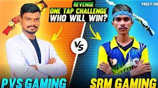  REVENGE  SRM VS PVS Gaming One Tap Challenge Tricks Tamil - Garena Free Fire