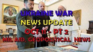 Ukraine War Update NEWS (20241011b): Military Aid & Geopolitical News