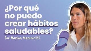 ¿Cómo construir hábitos saludables? | Psi Mammoliti