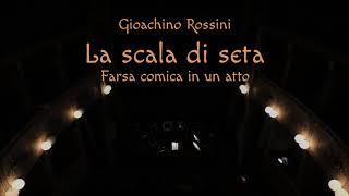 Gioachino Rossini - "La scala di seta"  Pan Opera Festival 2018