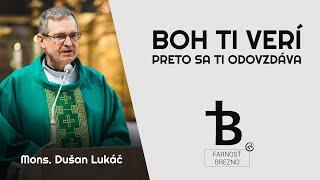 Boh Ti verí, preto sa Ti odovzdáva. │ o. Dušan Lukáč