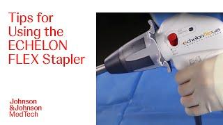 Step-by-Step Tutorial to Laparoscopic Tissue Stapling with the ECHELON FLEX Stapler | J&J MedTech