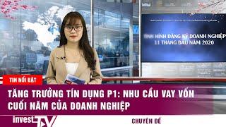 Tăng trưởng tín dụng p1: nhu cầu vay vốn cuối năm của doanh nghiệp