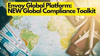 Global Compliance Toolkit - Envoy Global Platform