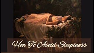 How To Avoid Sleepiness || #sleep #sleepiness