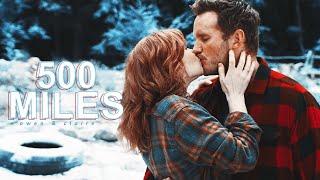 owen & claire ▷ 500 miles [ + dominion spoilers ]