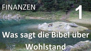 Finanzen 1 Was sagt die Bibel über Wohlstand