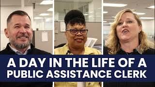 A Day in the Life of a Public Assistance Clerk